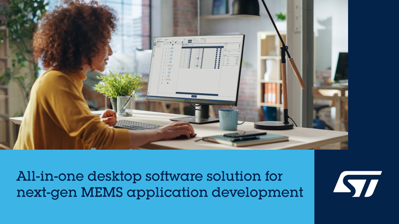 ST 通過全新的一體化MEMS Studio桌面軟件解決方案提升提升傳感器應用開發(fā)者的創(chuàng)造力